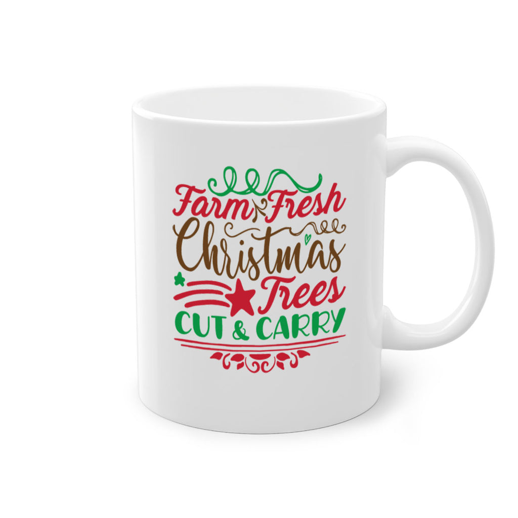 farm fresh christmas trees cut carry 274#- christmas-Mug / Coffee Cup