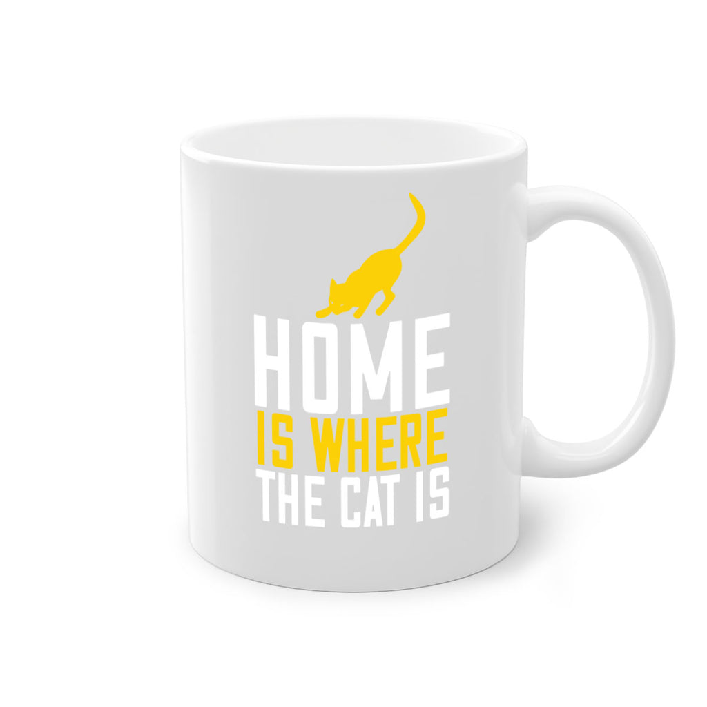home is where the cat is Style 49#- cat-Mug / Coffee Cup