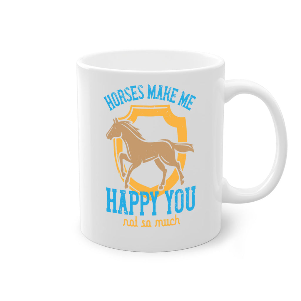 horses make me happy you not so much Style 41#- horse-Mug / Coffee Cup