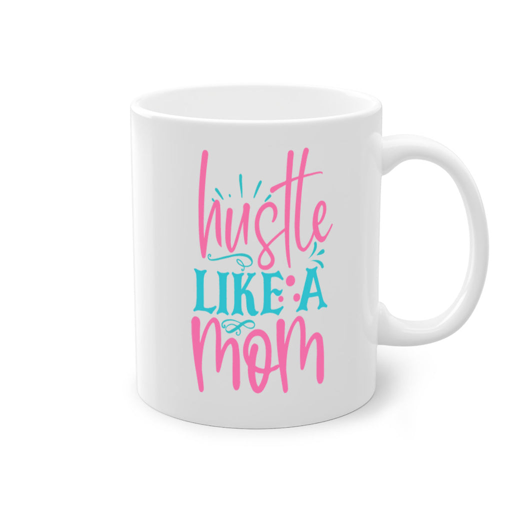 hustle like a mmom 341#- mom-Mug / Coffee Cup