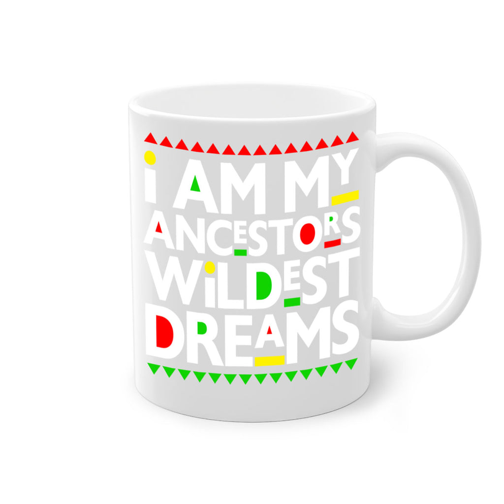 i am my  ancestors wildest dreams 115#- black words - phrases-Mug / Coffee Cup