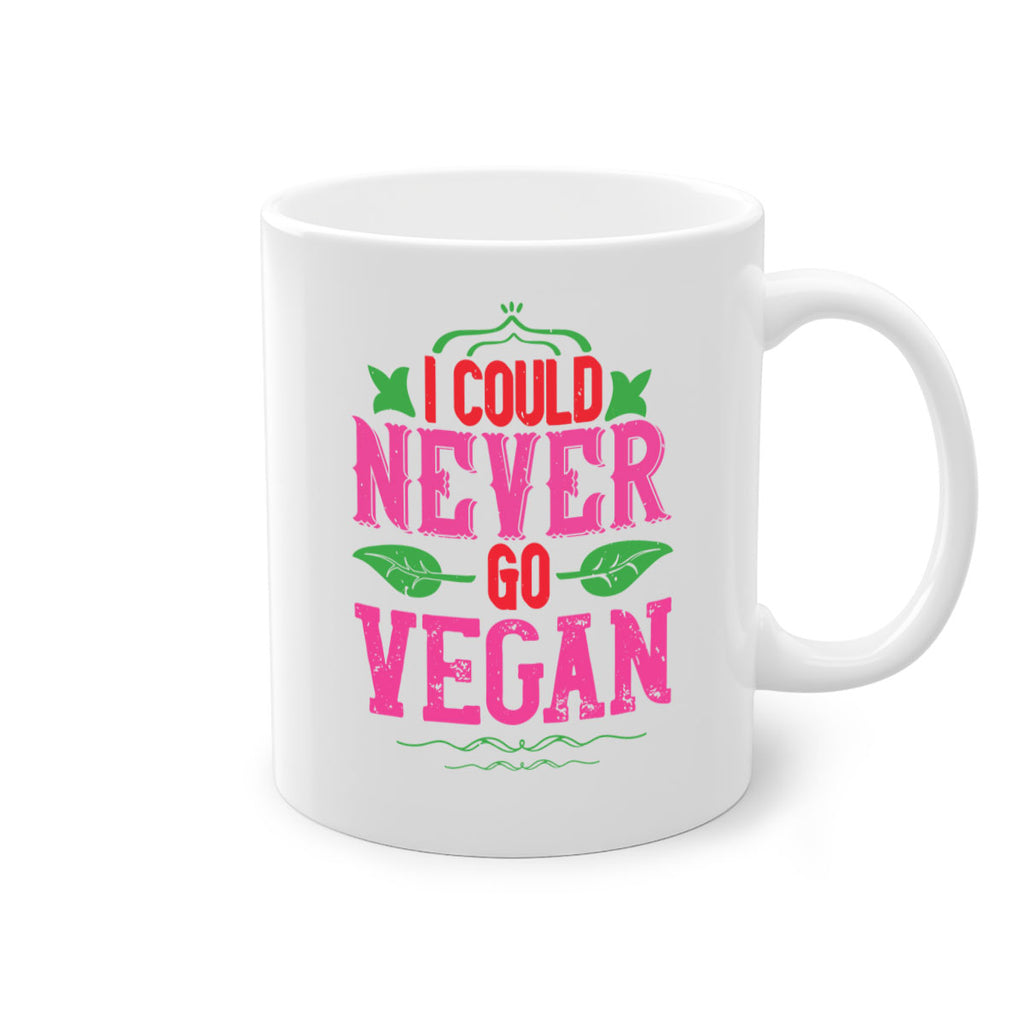 i could never go vegan 133#- vegan-Mug / Coffee Cup