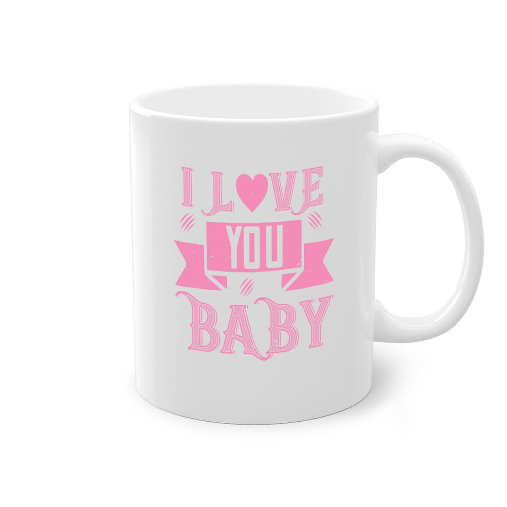 i love you baby 52#- valentines day-Mug / Coffee Cup