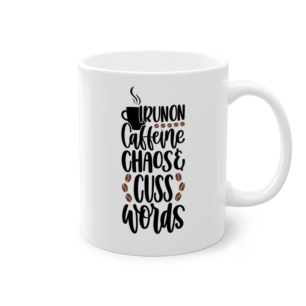 i run on caffeine chaos 99#- coffee-Mug / Coffee Cup