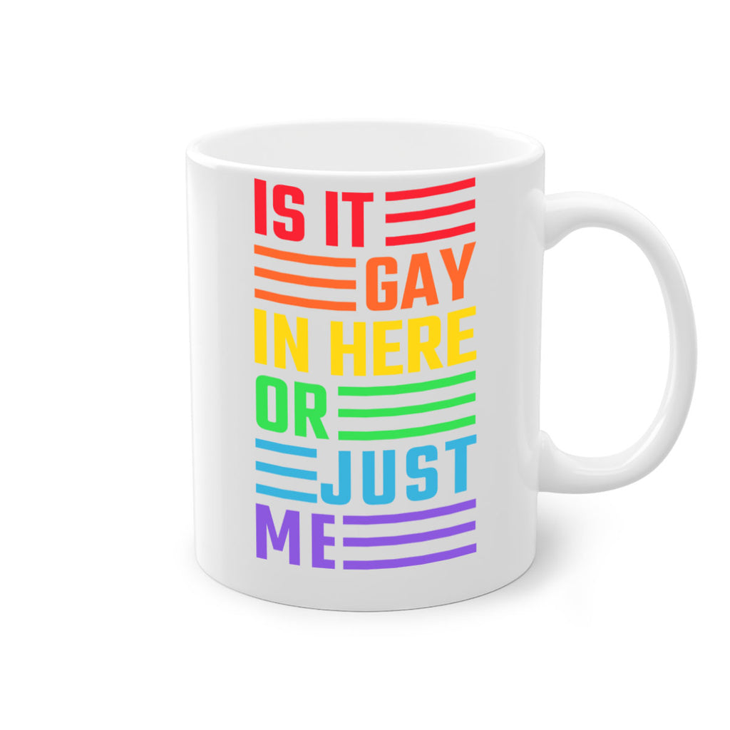 is it gay in here 116#- lgbt-Mug / Coffee Cup