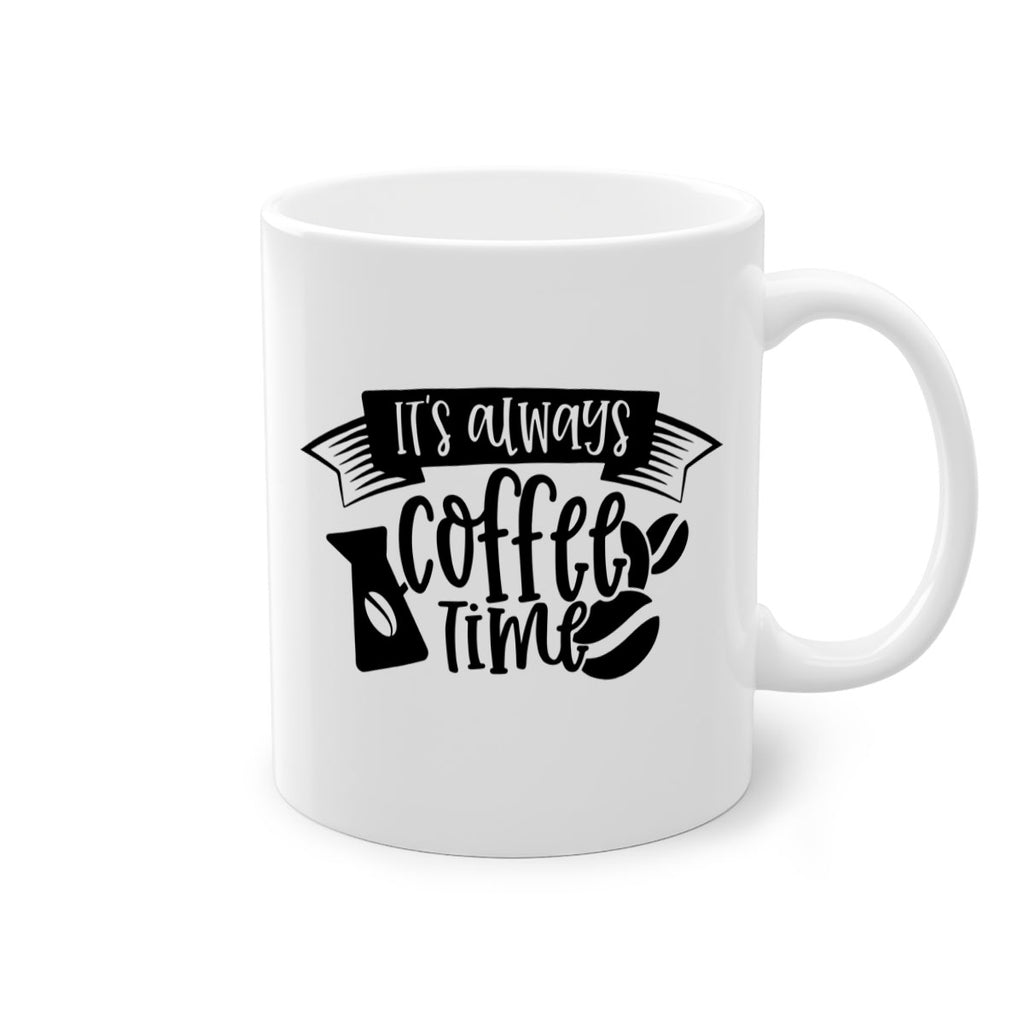 its always coffee time 90#- coffee-Mug / Coffee Cup