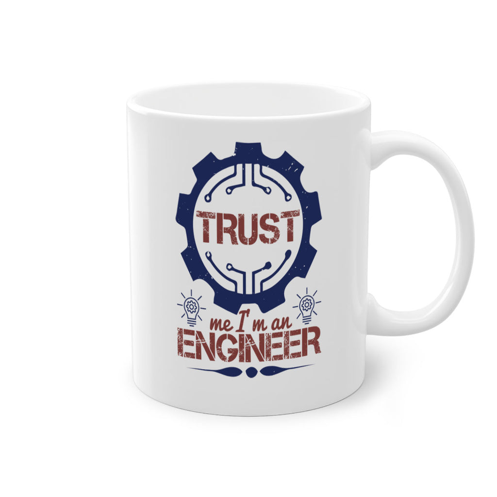 keep trust me im an engineer Style 45#- engineer-Mug / Coffee Cup