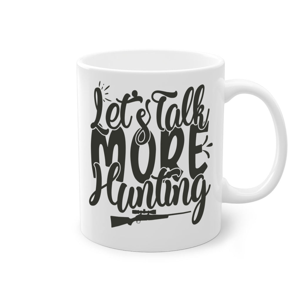lets talk more hunting 20#- hunting-Mug / Coffee Cup