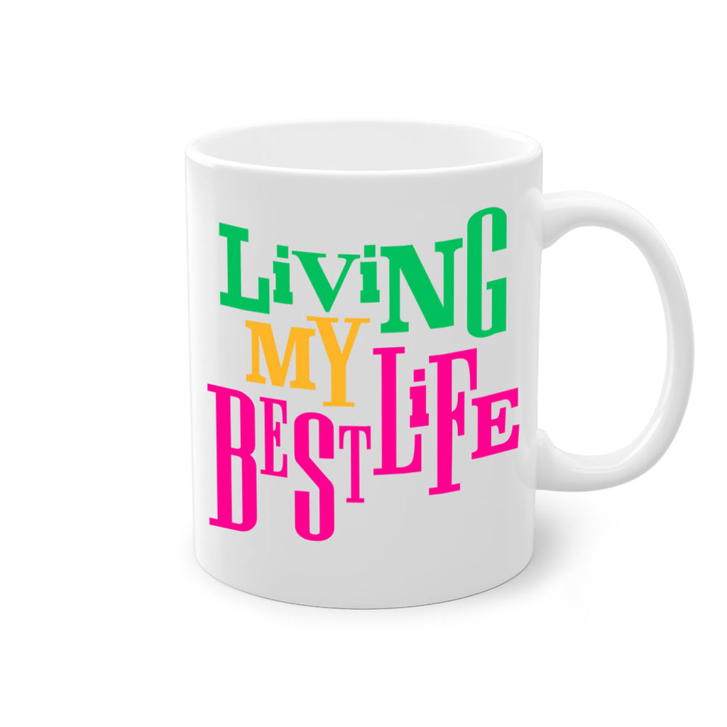 living my best life 96#- black words - phrases-Mug / Coffee Cup