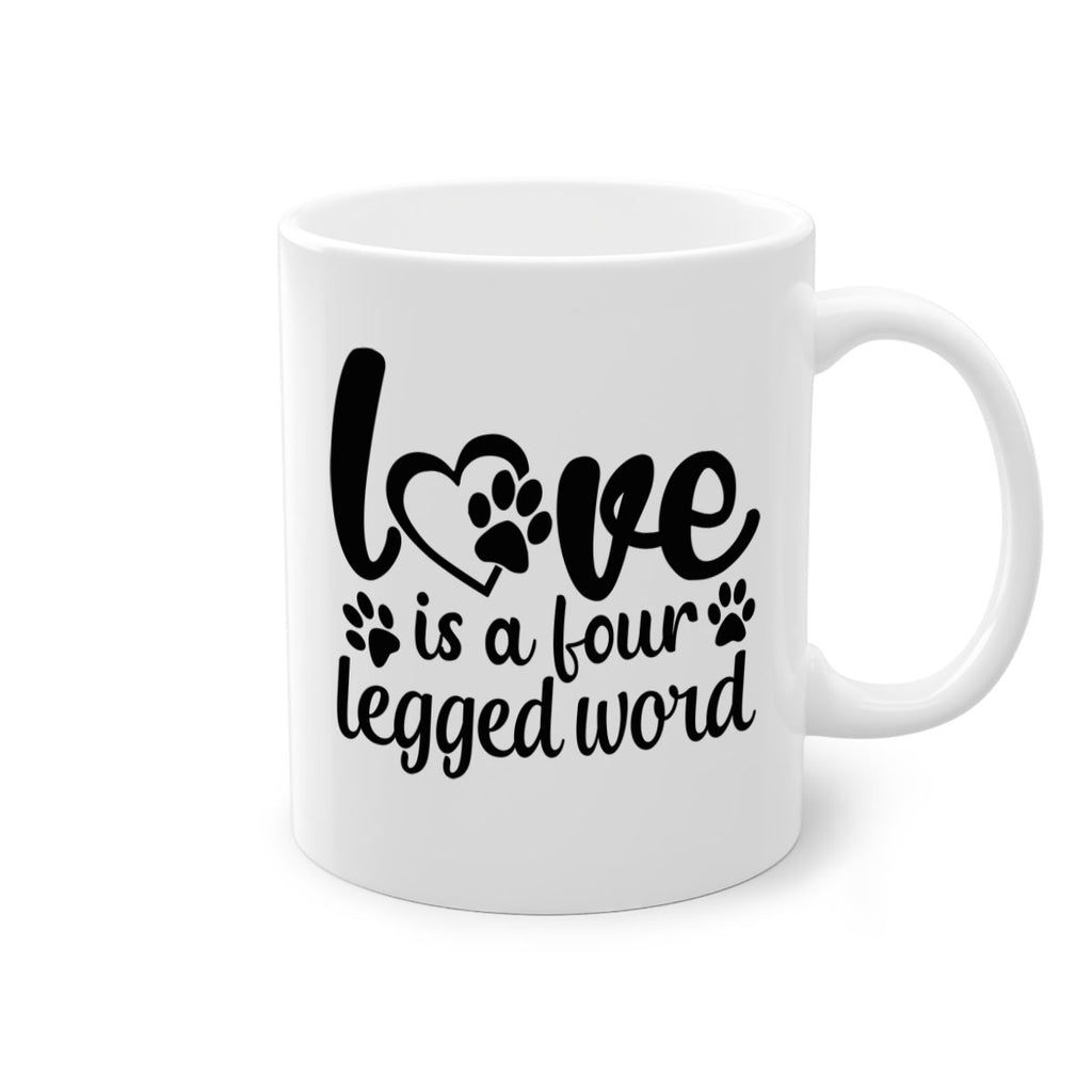 love is a four legged word Style 74#- Dog-Mug / Coffee Cup
