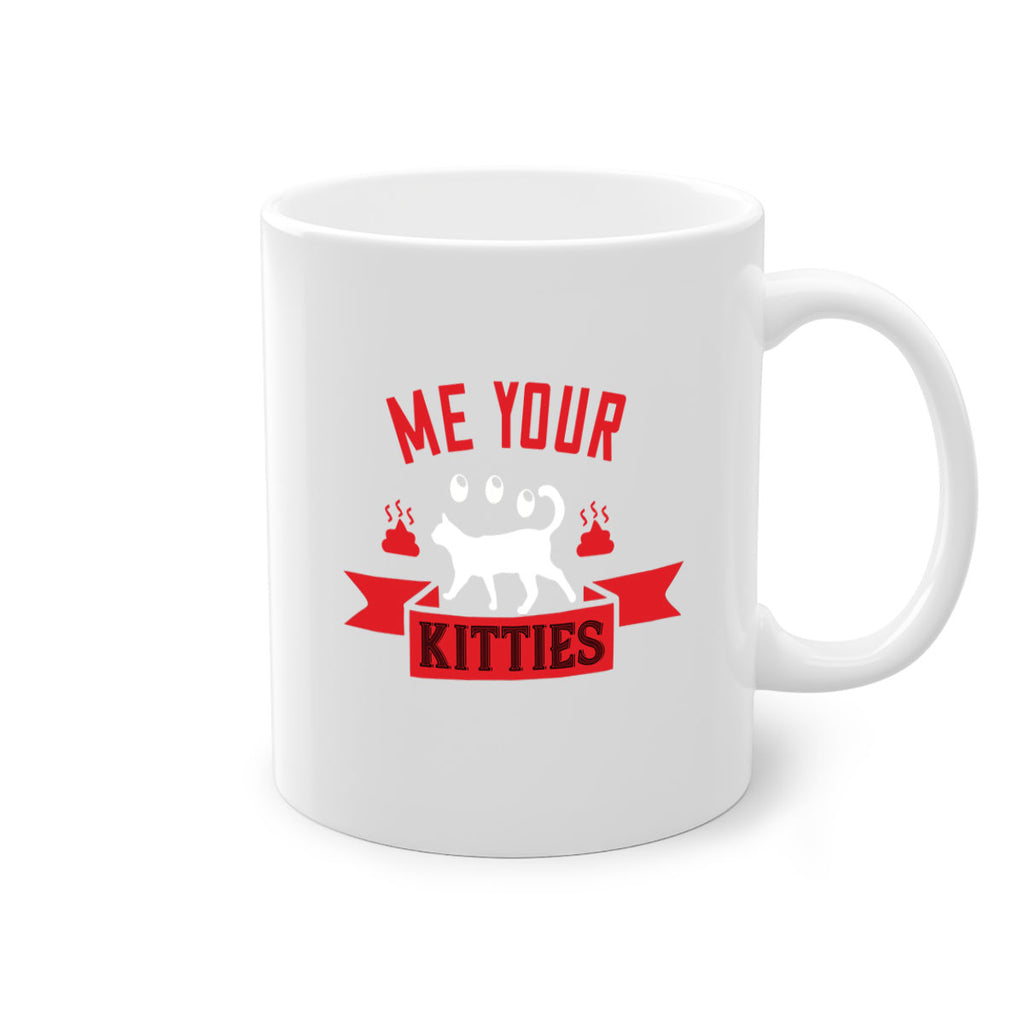 me your kitties Style 68#- cat-Mug / Coffee Cup