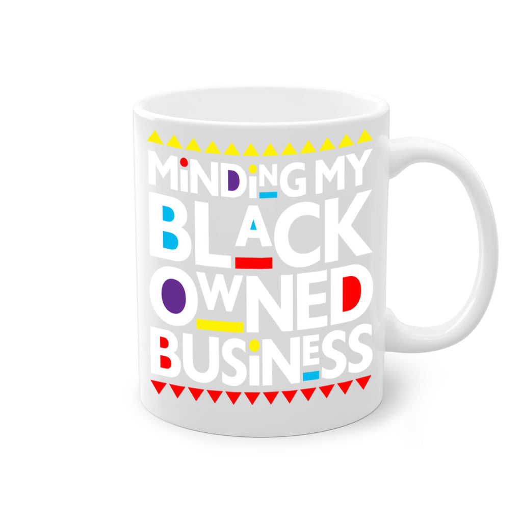 minding my black ownedbusiness 68#- black words - phrases-Mug / Coffee Cup