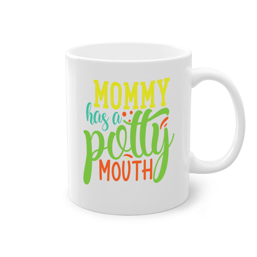 mommy has a potty mouth 376#- mom-Mug / Coffee Cup