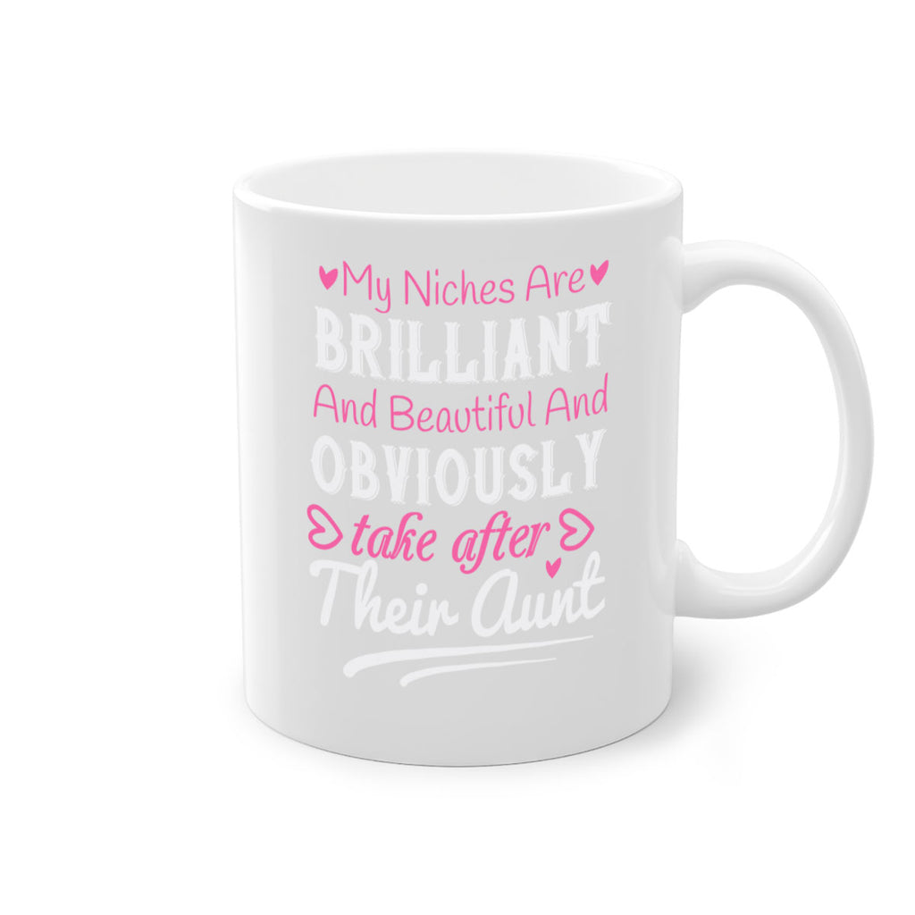 my niches are brilliant and beautiful and obviously take after their aunt Style 28#- aunt-Mug / Coffee Cup