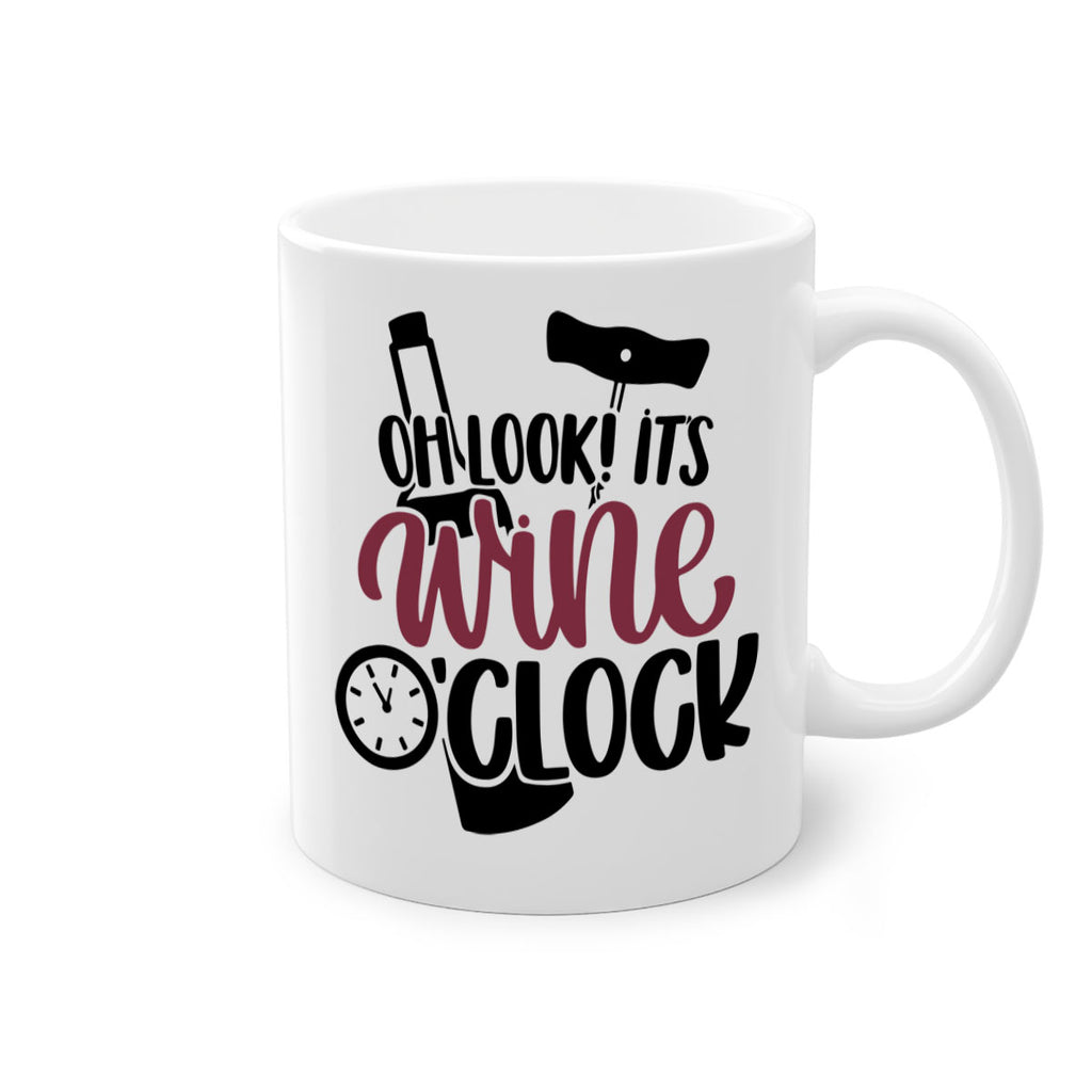oh look its wine oclock 33#- wine-Mug / Coffee Cup