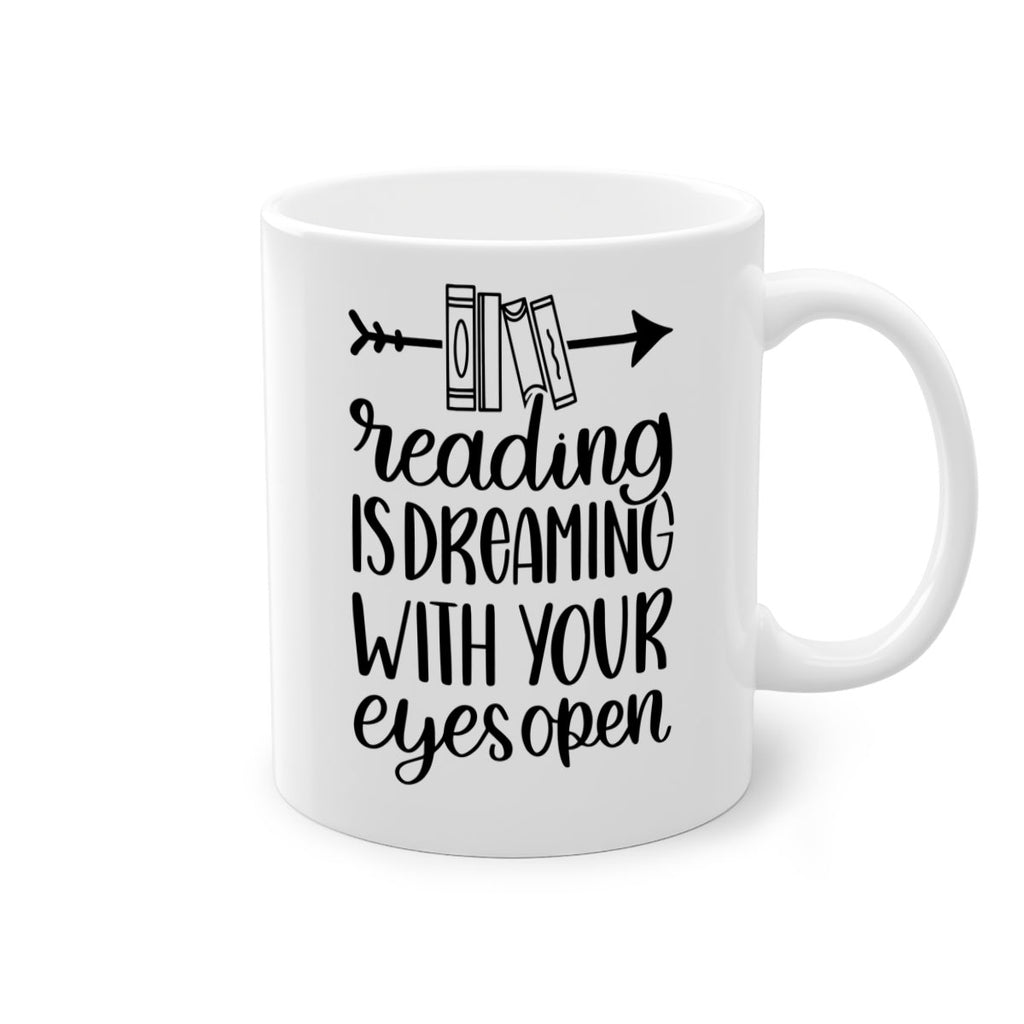reading is dreaming with your eyes open 31#- Reading - Books-Mug / Coffee Cup