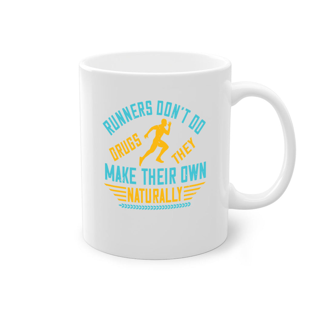 runners don’t do drugs they make their own naturally 24#- running-Mug / Coffee Cup