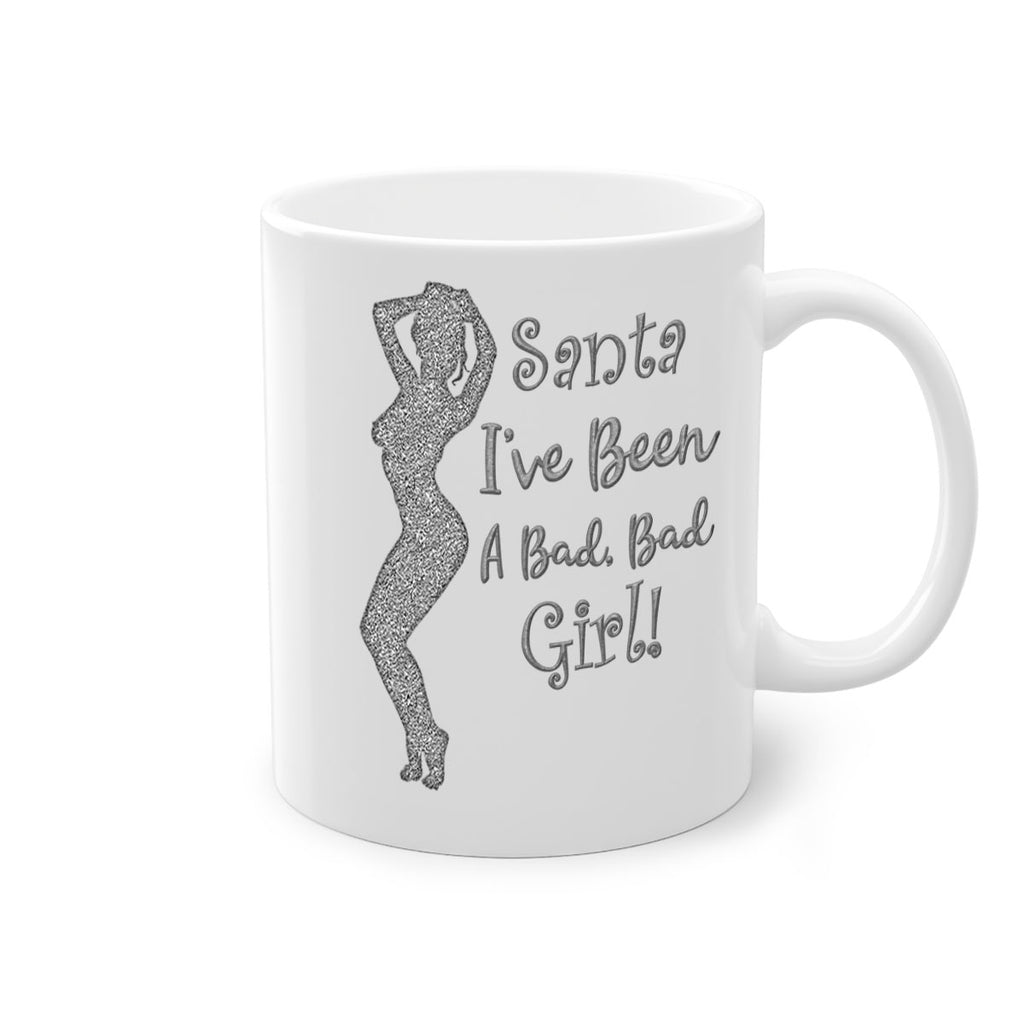 santa ive been a bad girl silver 446#- christmas-Mug / Coffee Cup