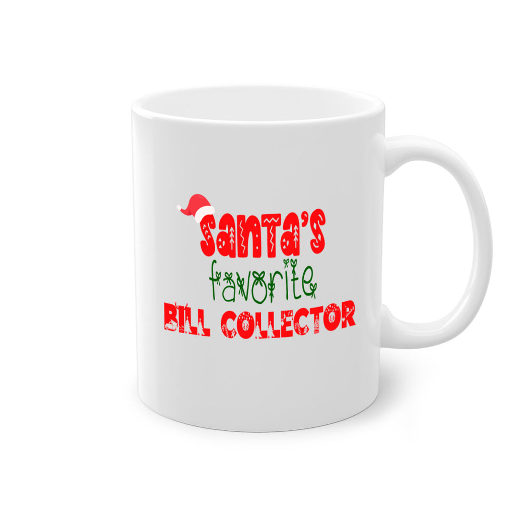 santas favorite bill collector style 681#- christmas-Mug / Coffee Cup