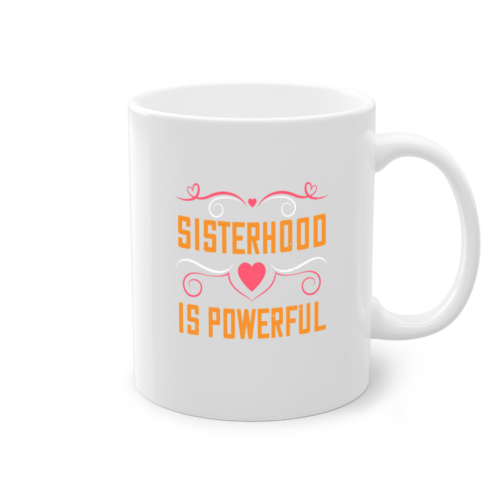 sisterhood is powerful 14#- sister-Mug / Coffee Cup