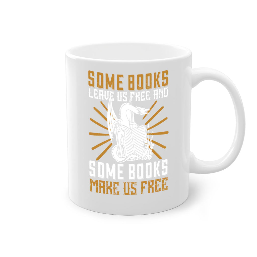 some books leave us free and some books make us free 12#- Reading - Books-Mug / Coffee Cup