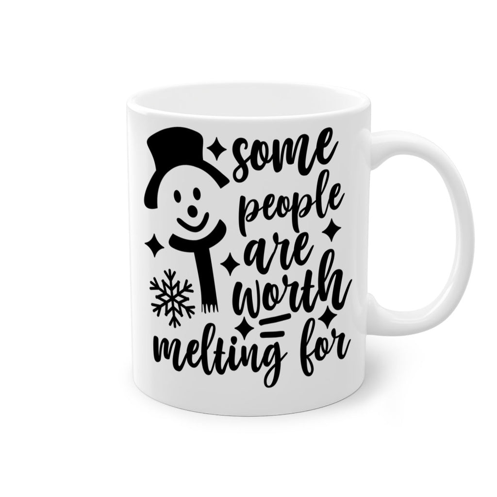 some people are worth melting for style 1181#- christmas-Mug / Coffee Cup