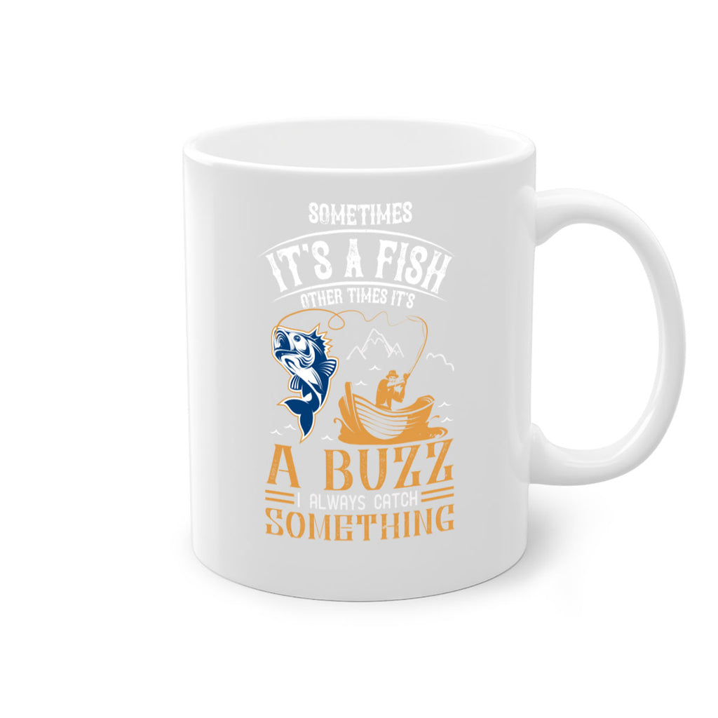 sometimes its a fish other times 282#- fishing-Mug / Coffee Cup