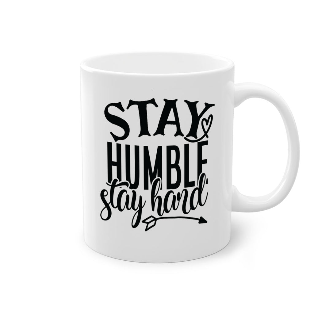 stay humble stay hard Style 71#- motivation-Mug / Coffee Cup