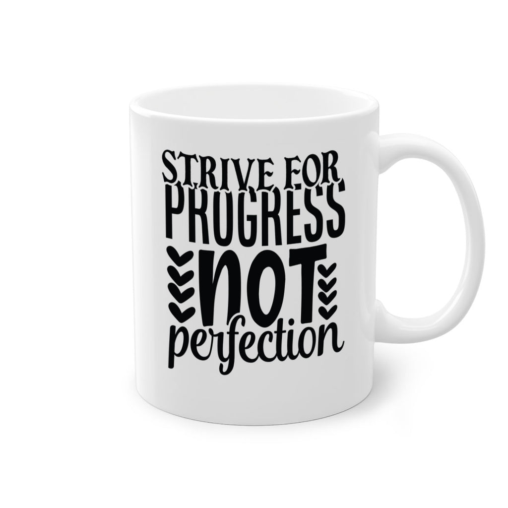 strive for progress not perfection Style 70#- motivation-Mug / Coffee Cup