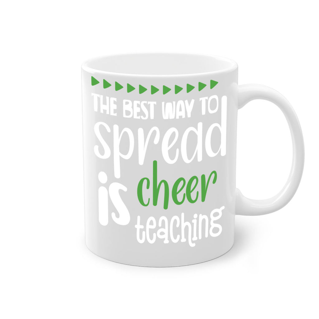 the best way to spread cheer is teaching style 1192#- christmas-Mug / Coffee Cup