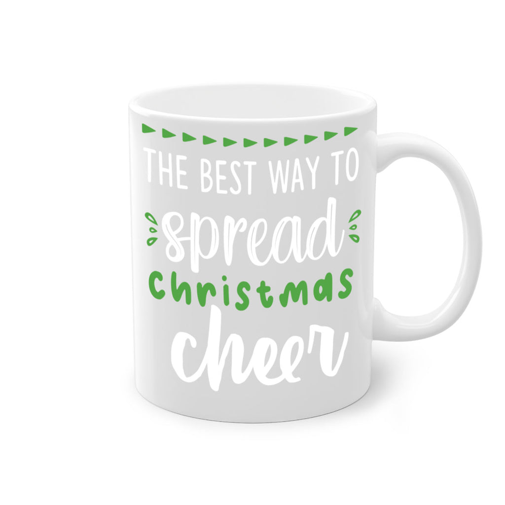 the best way to spread christmas cheer style 1194#- christmas-Mug / Coffee Cup