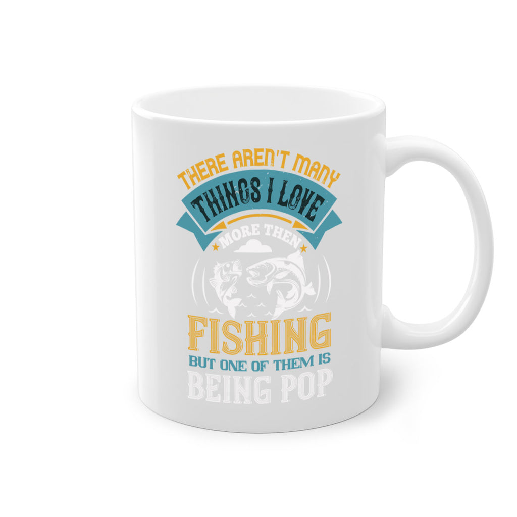 there arent many things i love 21#- fishing-Mug / Coffee Cup