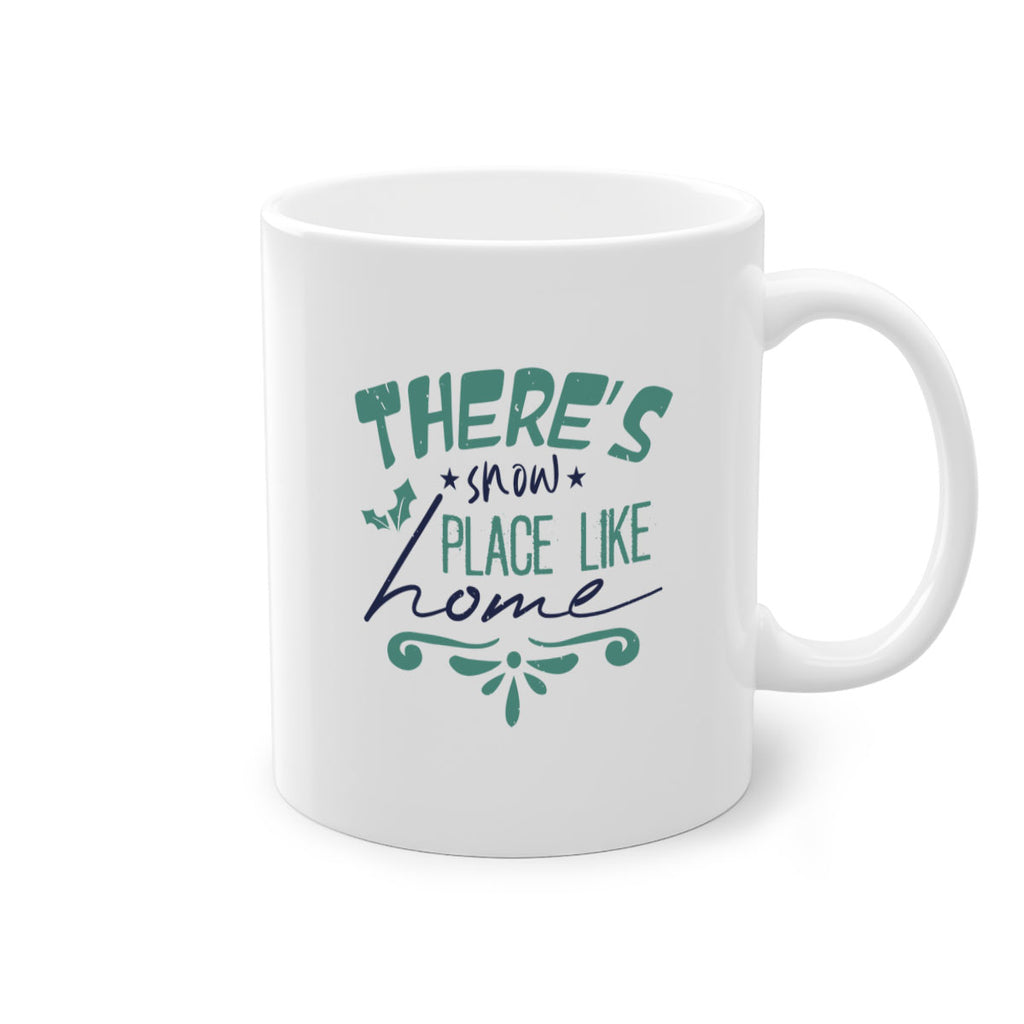 there’s snow place like home 348#- christmas-Mug / Coffee Cup