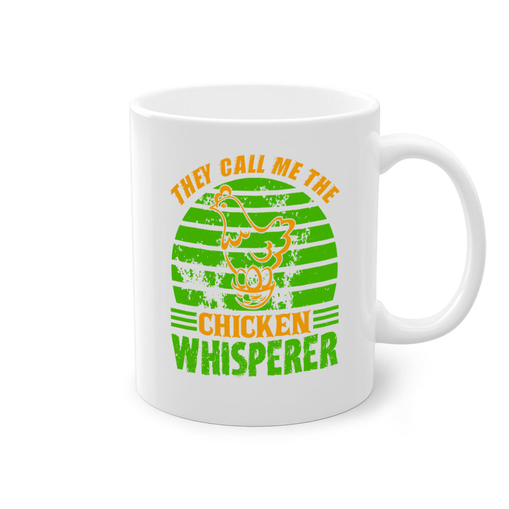 they call me the chicken whisperer 31#- Farm and garden-Mug / Coffee Cup