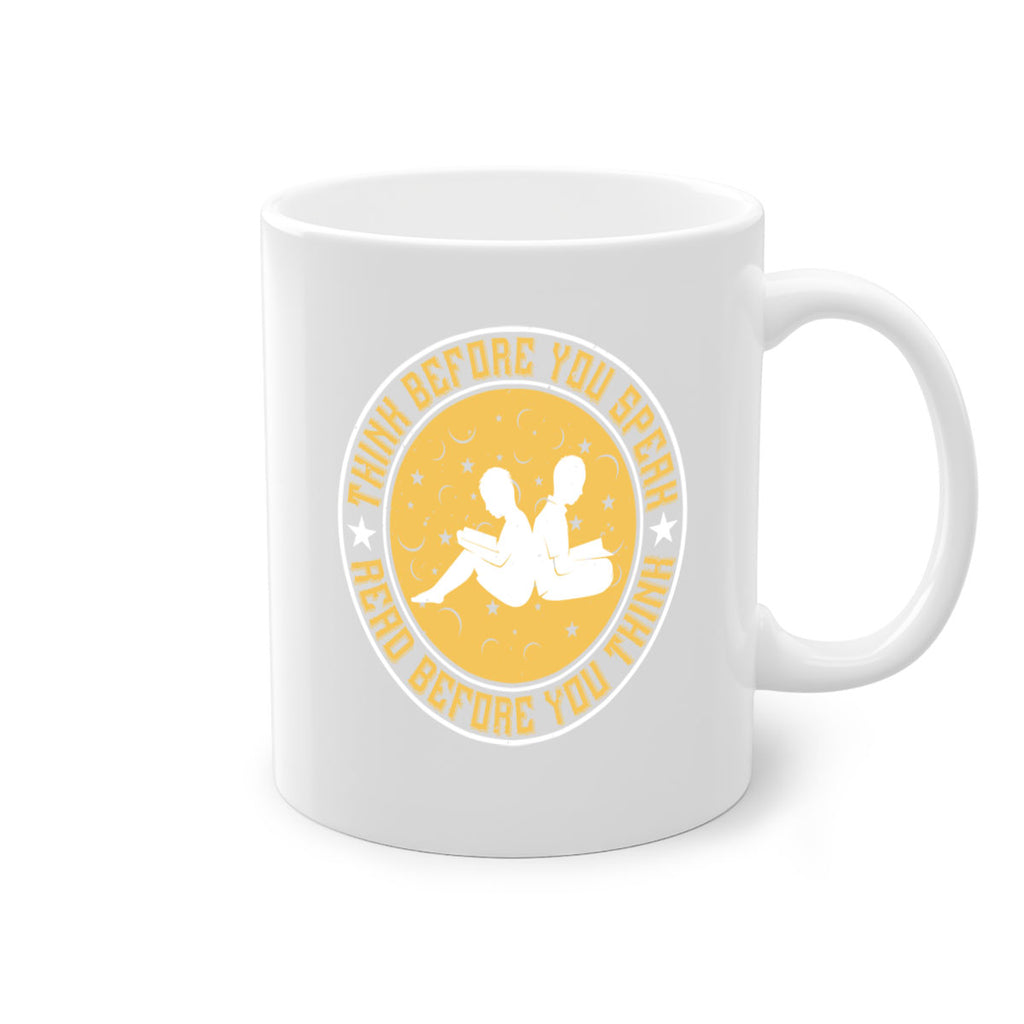 think before you speak read before you think 6#- Reading - Books-Mug / Coffee Cup