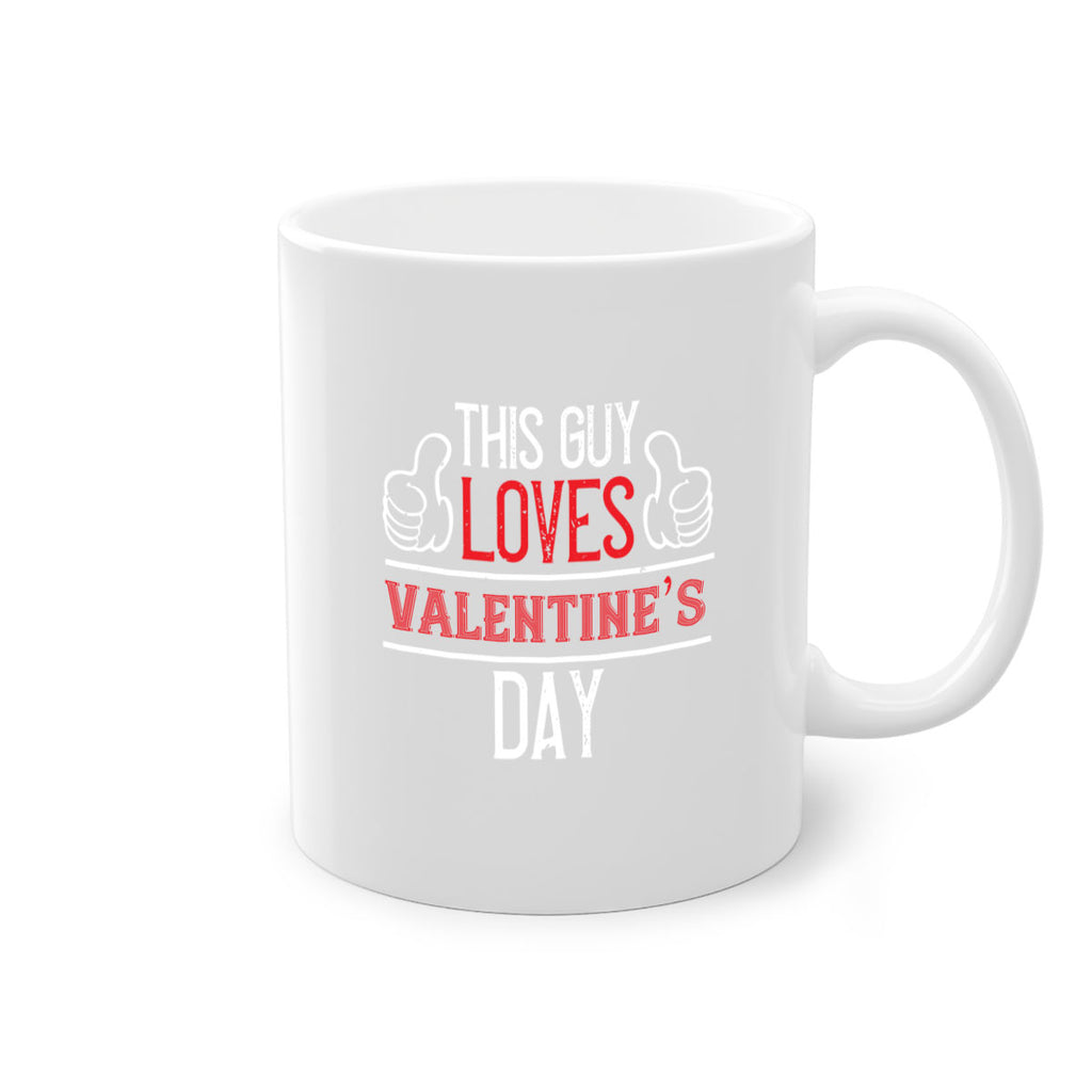 this guy loves valentines day 6#- valentines day-Mug / Coffee Cup
