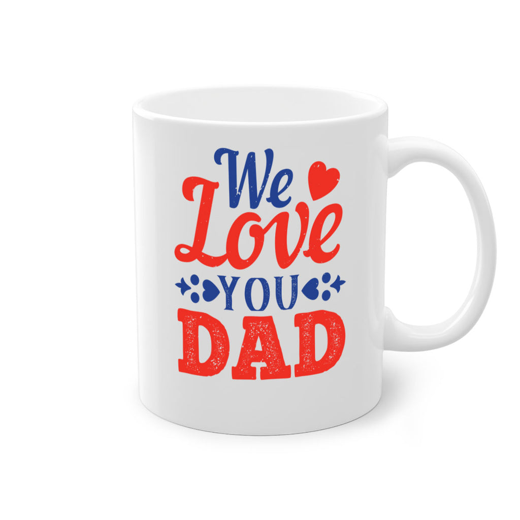 we love you dad 157#- fathers day-Mug / Coffee Cup