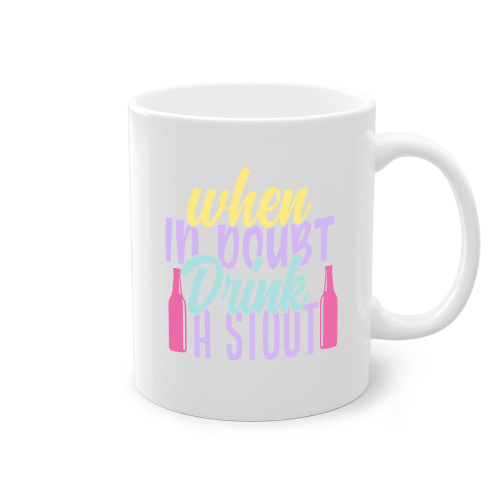 when in doubt drink a stout 137#- beer-Mug / Coffee Cup