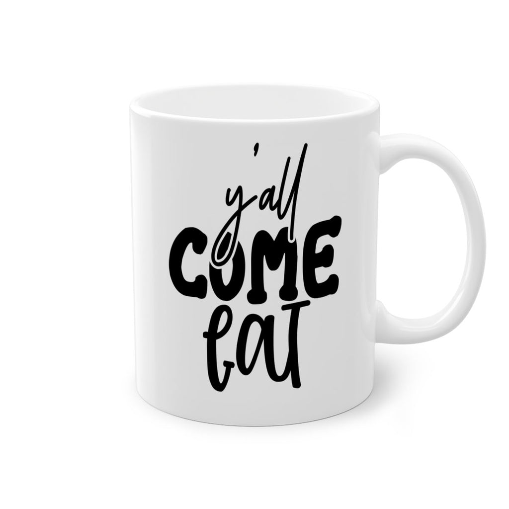 yall come eat 65#- kitchen-Mug / Coffee Cup