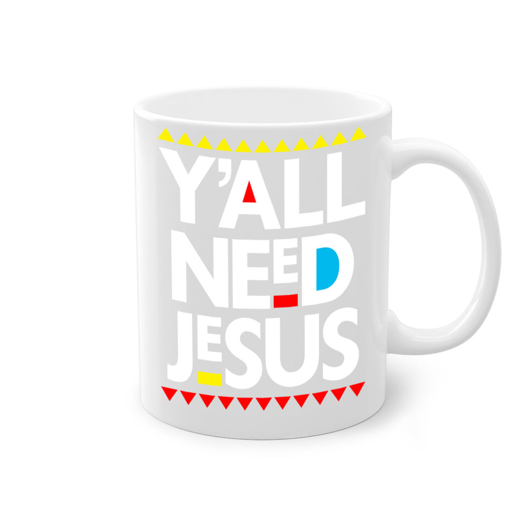 yall need jesus 4#- black words - phrases-Mug / Coffee Cup