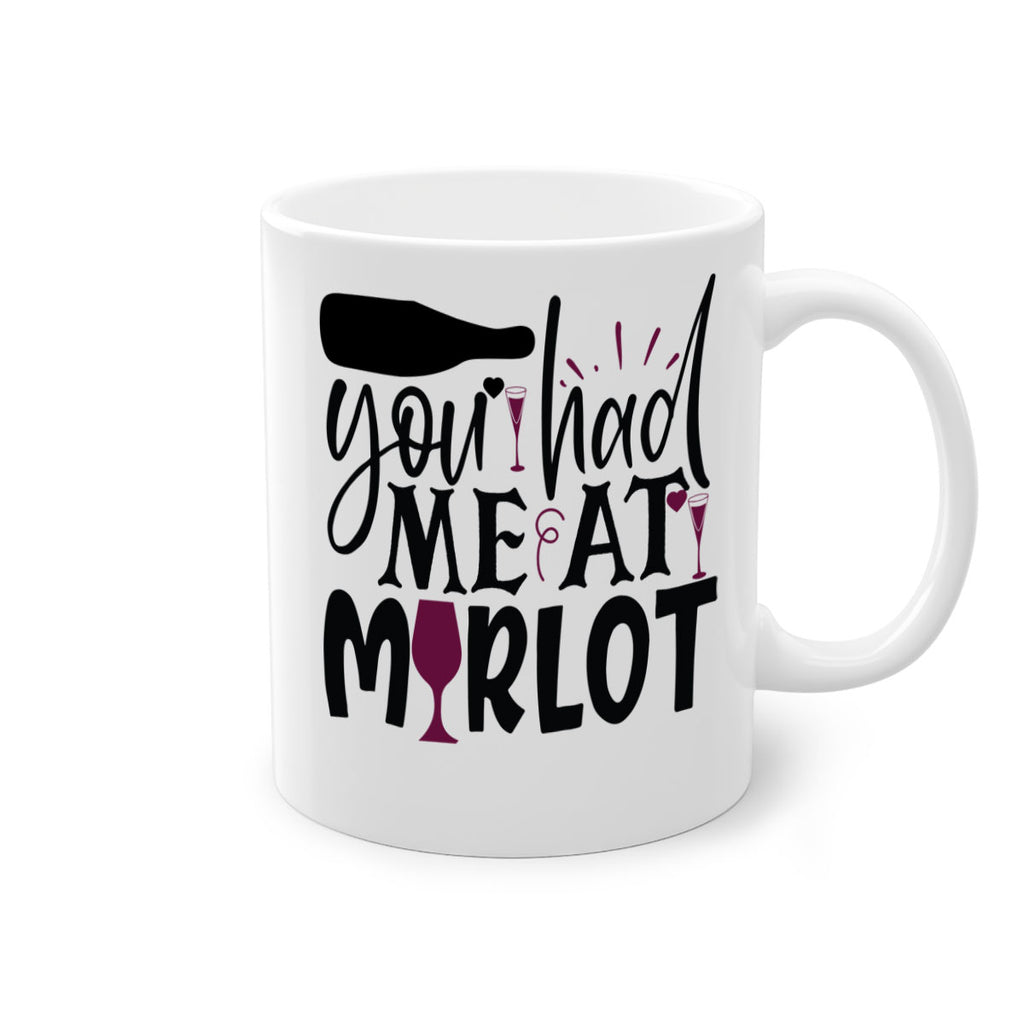 you had me at merlot 139#- wine-Mug / Coffee Cup