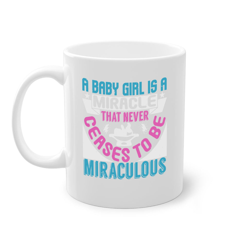 A baby girl is a miracle Style 196#- baby2-Mug / Coffee Cup