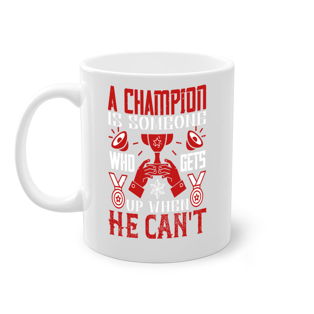 A champion is someone who gets up when he cant Style 50#- dentist-Mug / Coffee Cup