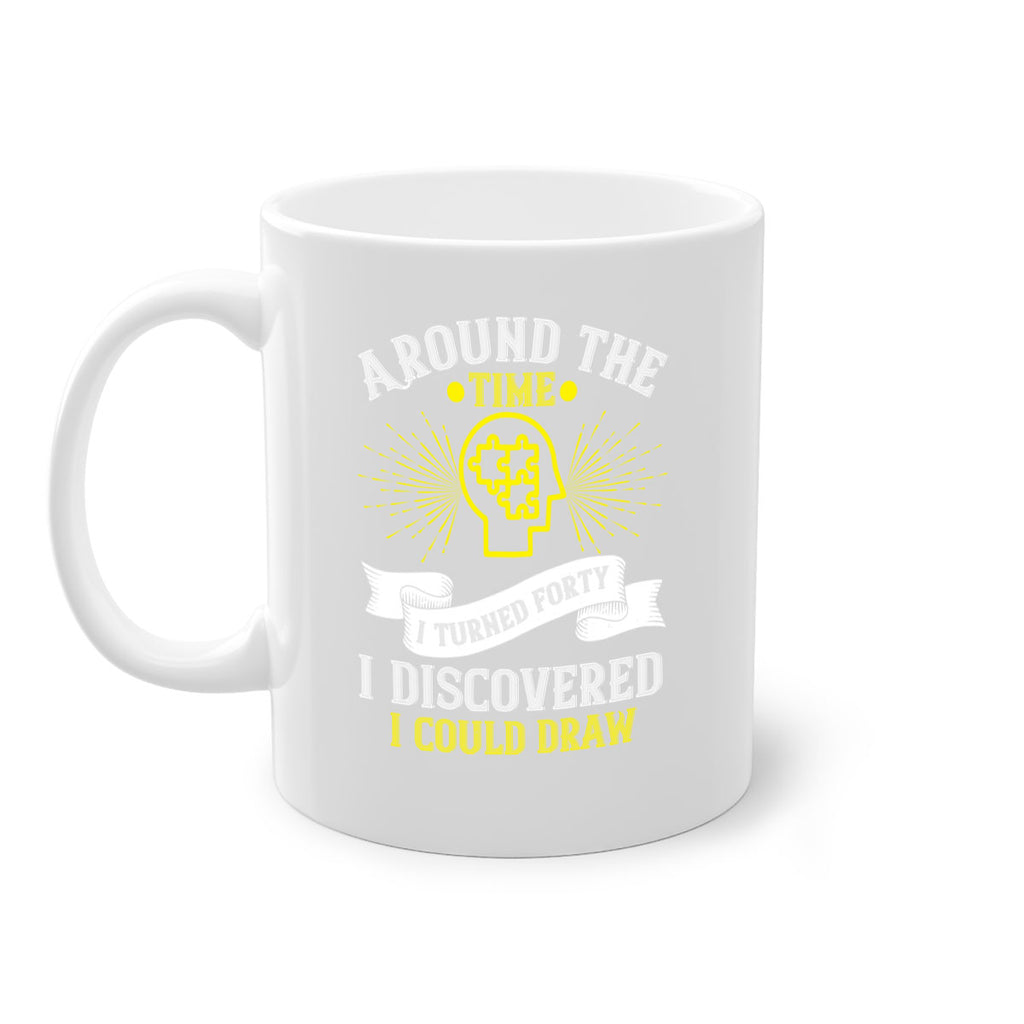 Around the time I turned forty I discovered I could draw Style 39#- Self awareness-Mug / Coffee Cup