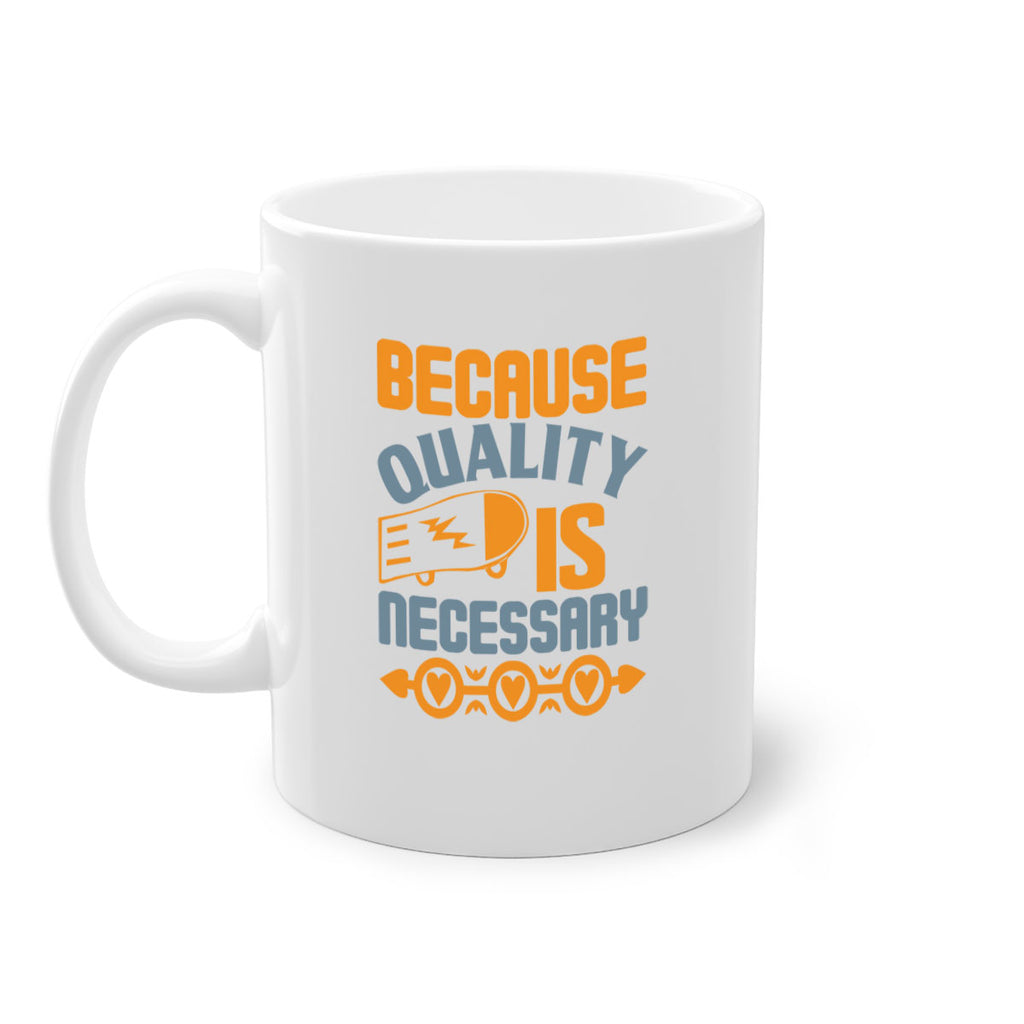 Because quality is Necessary Style 48#- cleaner-Mug / Coffee Cup