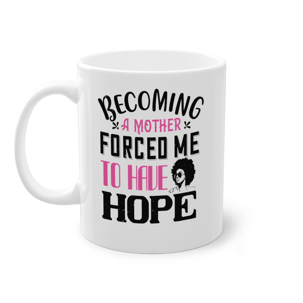 Becoming a mother forced me to have hope Style 37#- Afro - Black-Mug / Coffee Cup
