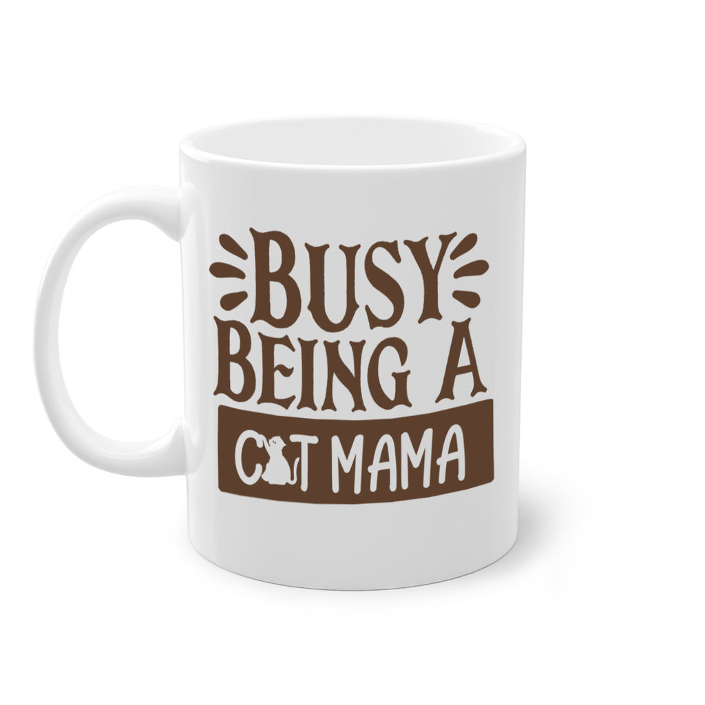 Busy Being A Cat Mama Style 2#- cat-Mug / Coffee Cup