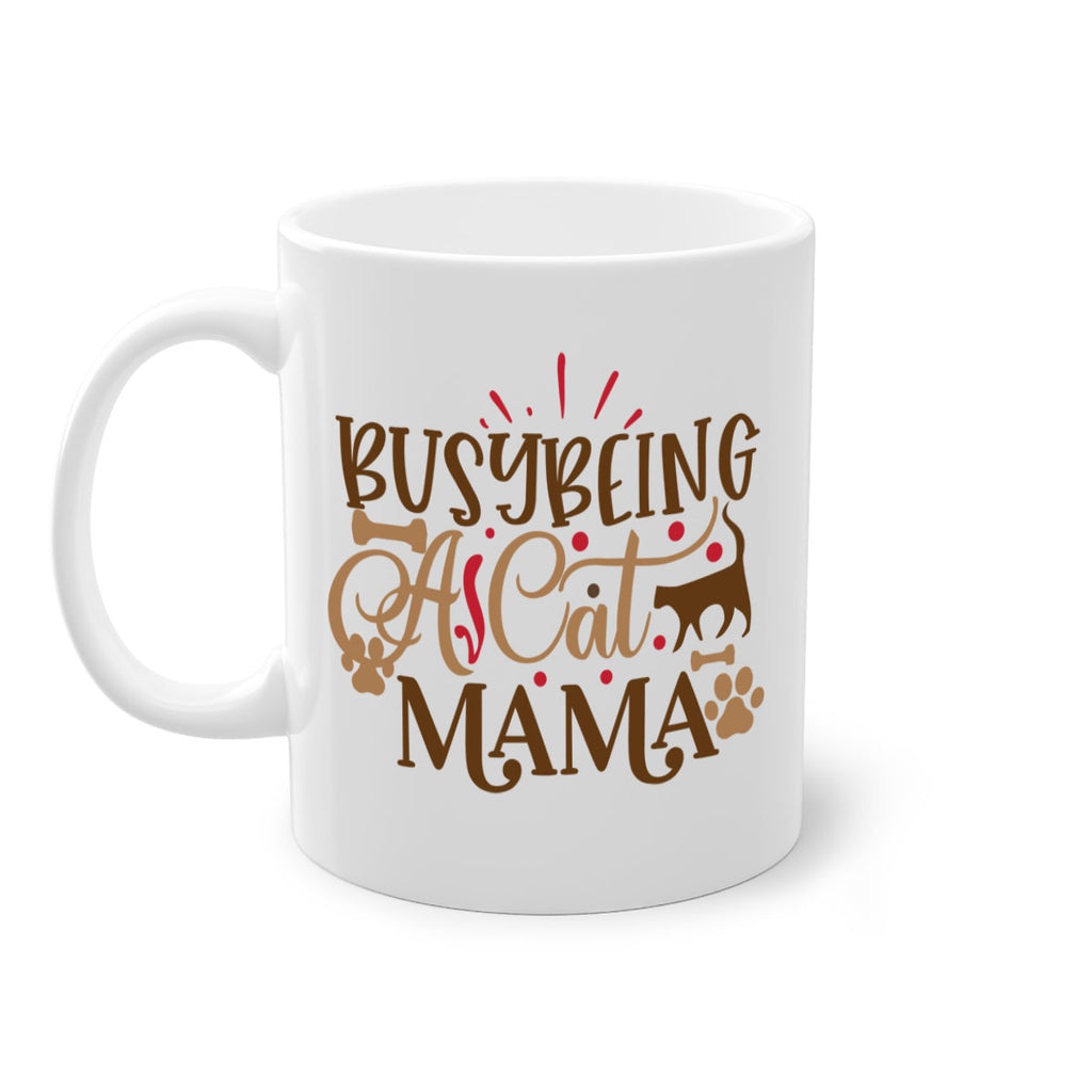 Busy Being A Cat Mama Style 3#- cat-Mug / Coffee Cup