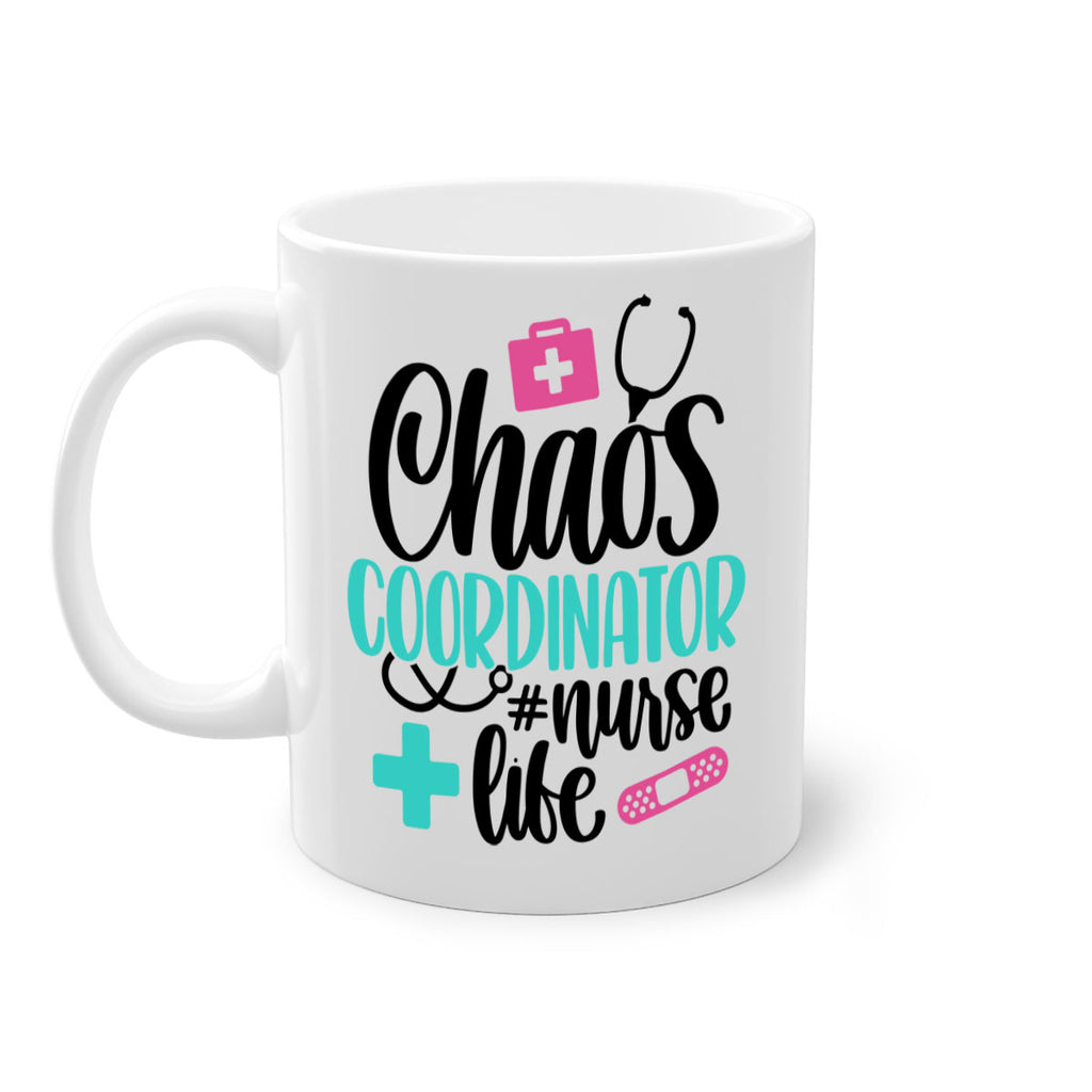Chaos Coordinator Nurse Life Style Style 214#- nurse-Mug / Coffee Cup