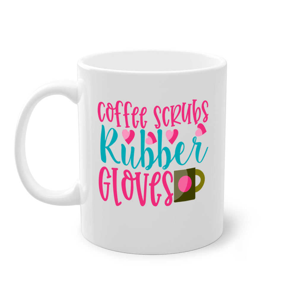 Coffee Scrubs Rubber Gloves Style 391#- nurse-Mug / Coffee Cup